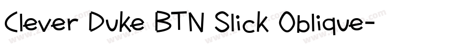 Clever Duke BTN Slick Oblique字体转换